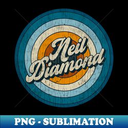 Neil Diamond - Retro Circle Vintage - Stylish Sublimation Digital Download - Perfect for Sublimation Mastery