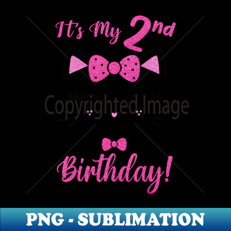 BD-22551_Its My 2nd Birthday Girl Funny Cat Birthday 2 Year Old 5176.jpg