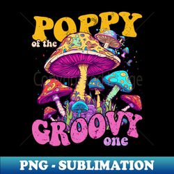 retro musroom poppy of groovy one matching family first birthday party - high-quality png sublimation download - unlock vibrant sublimation designs