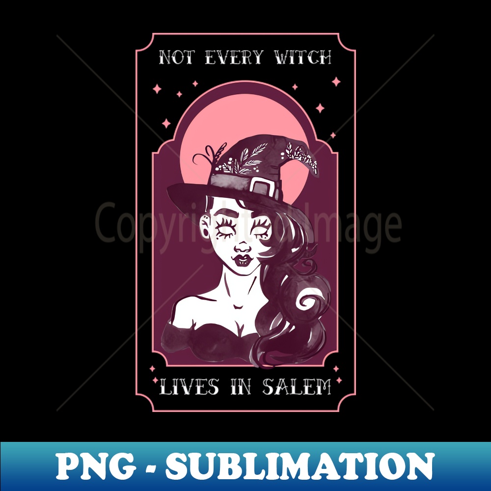 HW-30082_Not Every Witch Live In Salem 8196.jpg