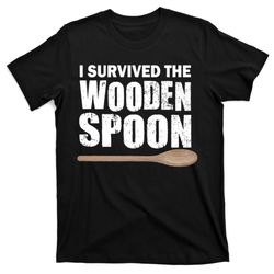 i survived the wooden spoon t-shirt