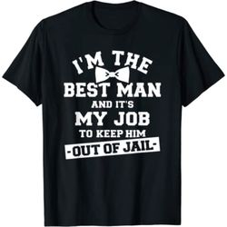 best man jail bachelor party t-shirt
