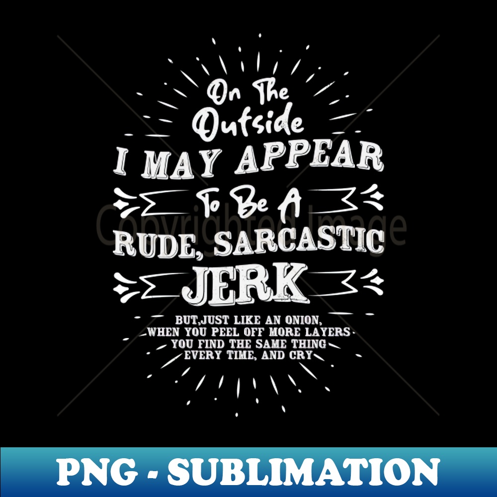 QU-20890_I May Appear Rude Sarcastic Graphic Novelty Offensive Funny 5112.jpg