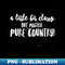 QW-753_a little Bit CLASSY but Mostly PURE COUNTRY 1391.jpg