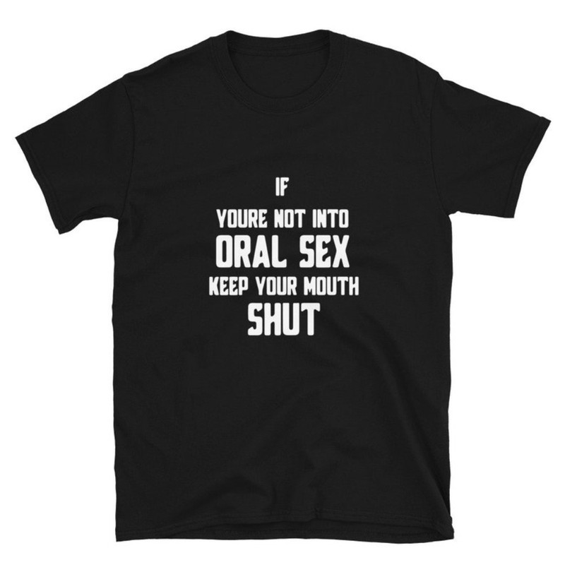 If You're Not Into Oral Vintage Reproduction Short-Sleeve Unisex T-Shirt.jpg