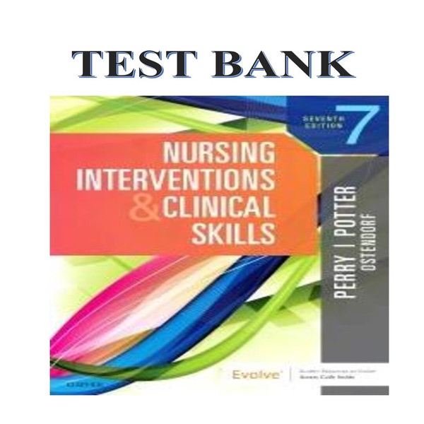 Nursing Interventions And Clinical Skills 7th Edition By Potter Test Bank-1-10_00001.jpg