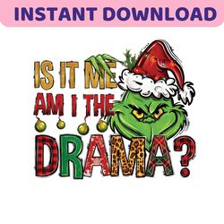 Retro Is It Me Am I The Drama PNG Sublimation Download