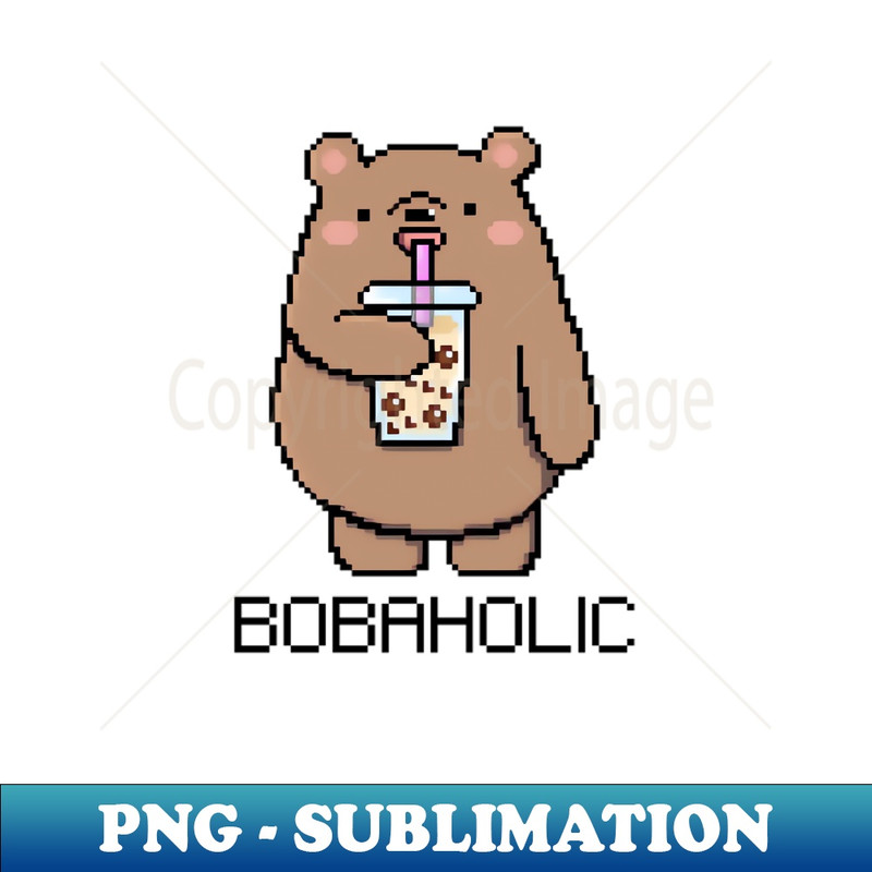 XX-5258_Bobaholic Pixel Bear Loves Boba Tea 6318.jpg