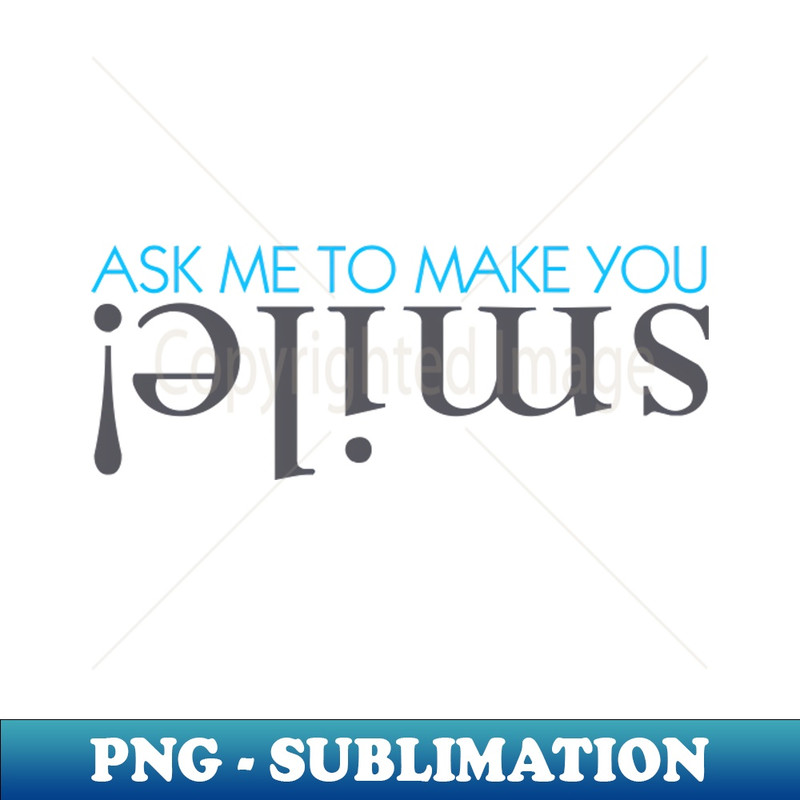 XY-2665_Ask me to make you smile 7412.jpg