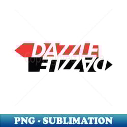 dazzle dazzle - png transparent sublimation file - transform your sublimation creations