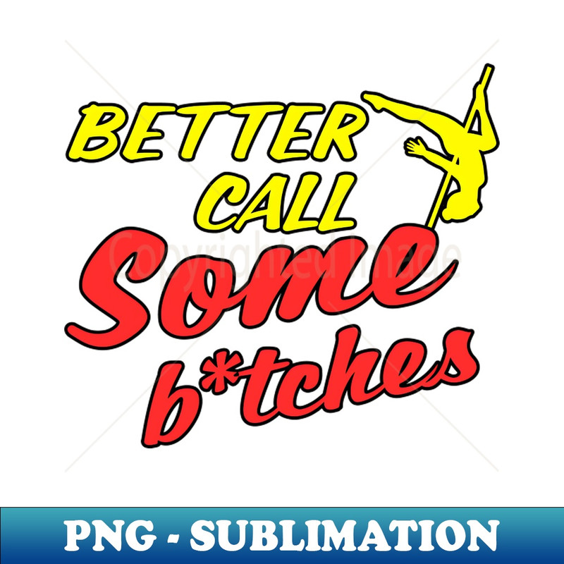 YB-4412_Better Call Some Bitches 3686.jpg