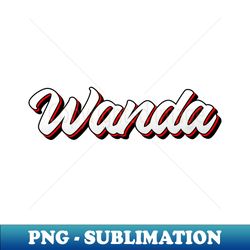 Wanda name - cool 70s retro font - High-Quality PNG Sublimation Download - Perfect for Personalization