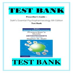 Prescriber's Guide- Stahl's Essential Psychopharmacology 6th Edition Test Bank