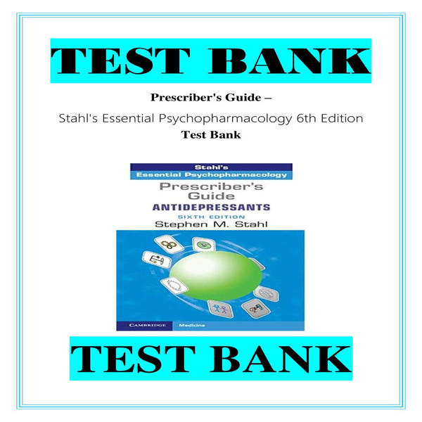Prescriber's Guide- Stahl's Essential Psychopharmacology 6th Edition Test Bank-1-10_00001.jpg