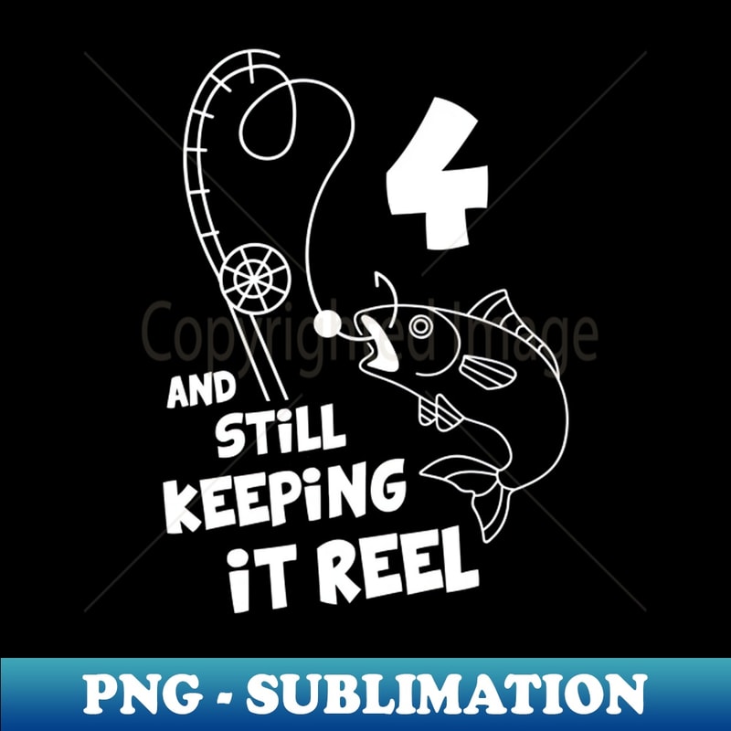 YR-14833_Fishing Birthday Shirt 4th Bday Shirt Fisher Birthday Gift Keeping It Reel 4 Years Bday Fisherman 8213.jpg