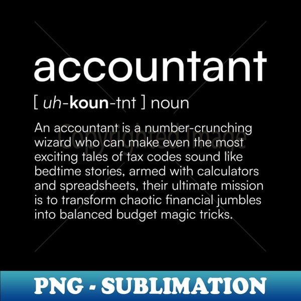 Accountant Defination Accountant definition - Exclusive Sublimation Digital File - - Inspire ...