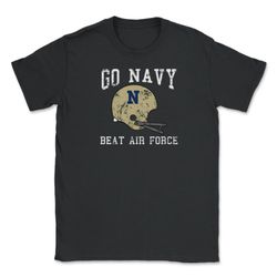 go navy beat air force military game vintage football helmet unisex t-shirt unisex t-shirt