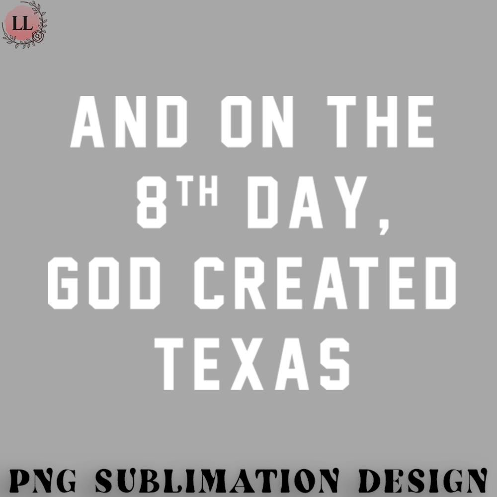 FT0707230811342-Football PNG And on the 8th day God created Texas.jpg