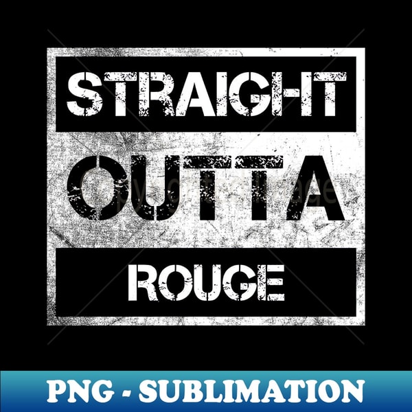 IL-30261_Straight Outta Rouge National Park Canada Vintage Distressed Souvenir 9026.jpg