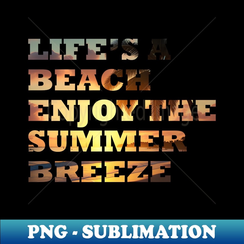 KG-20907_Life A Beach Enjoy The Summer Breeze 7591.jpg