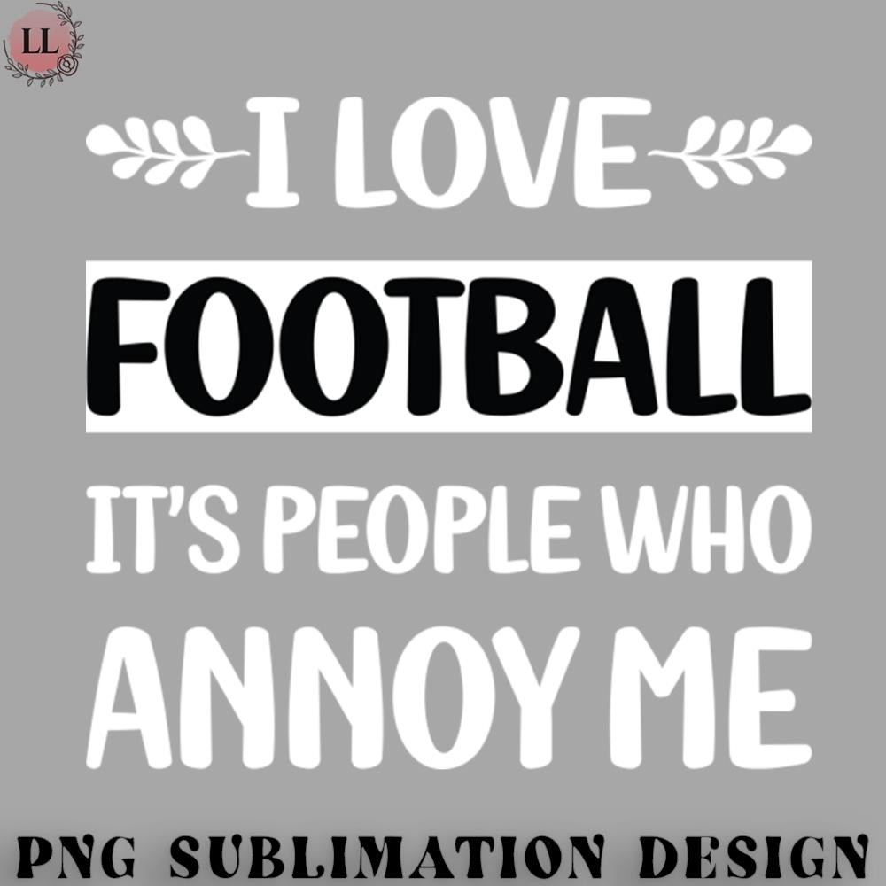 FT0707230817246-Football PNG Funny People Annoy Me Football.jpg