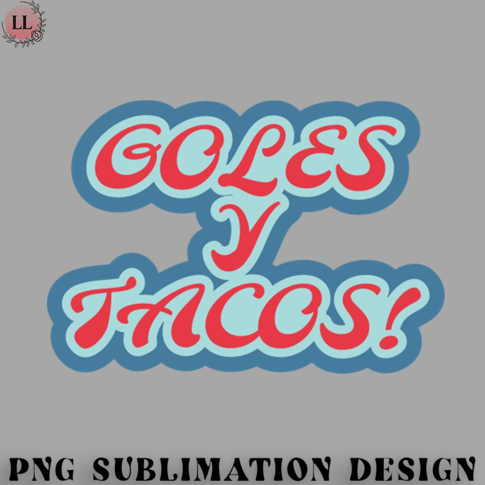 FT0707230817489-Football PNG Goles y Tacos The Perfect Pair.jpg