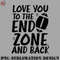 FT070723081715-Football PNG Football Shirt Love You To The End Zone Gift.jpg