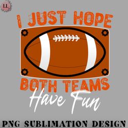football png i just hope both teams have fun