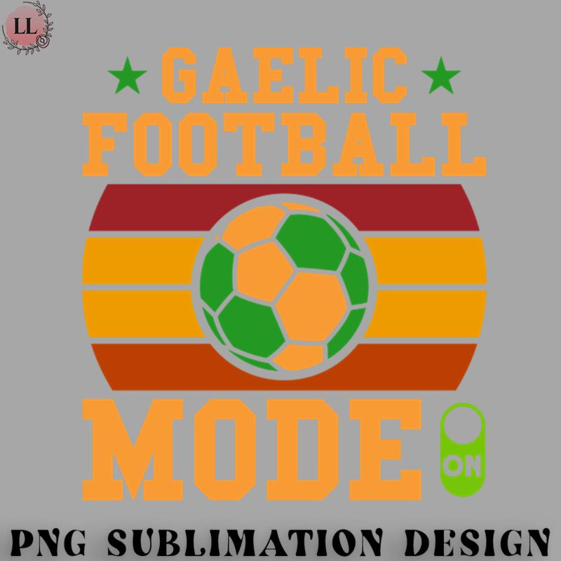 FT0707230817293-Football PNG Gaelic Football Irish Gaelic Football Mode On.jpg