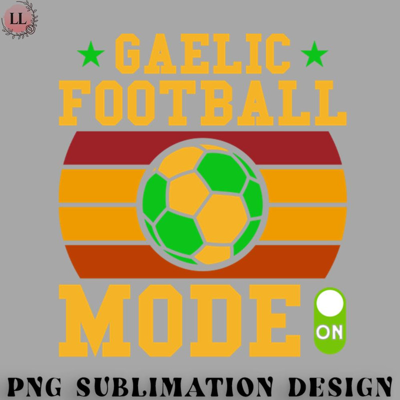 FT0707230817294-Football PNG Gaelic Football Irish Gaelic Football Mode On.jpg