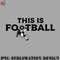 LB0707230825298-Football PNG This is Football - Soccer.jpg
