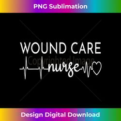 funny wound care nurse ekg nursing wound ostomy nurse gift - bohemian sublimation digital download - striking & memorable impressions