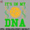 FT0707230817298-Football PNG Gaelic Football Irish Its In My DNA.jpg