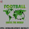 FT070723081772-Football PNG football unites the world.jpg