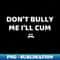 XD-11051_Dont bully me 3069.jpg