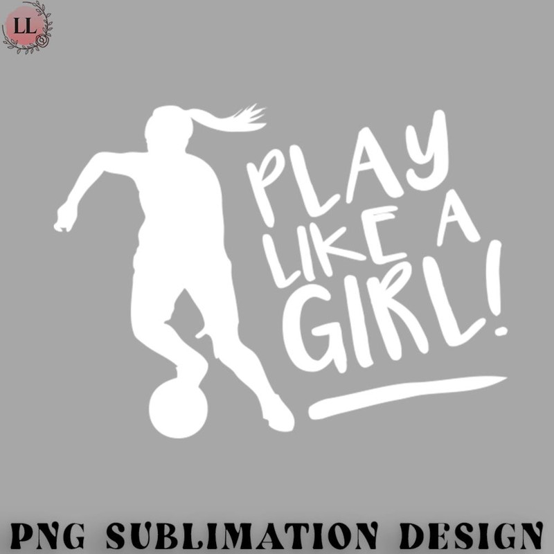 LF0707230822325-Football PNG Play like a girl.jpg