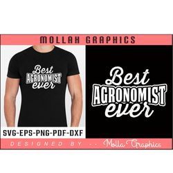 best agronomist ever typography and groovy and t shirt design