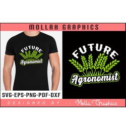 future agronomist typography and t shirt and groovy and svg design
