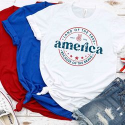 america shirt, 4th of july shirt, land of the free because of the brave shirt, patriotic shirt, independence day tee, me