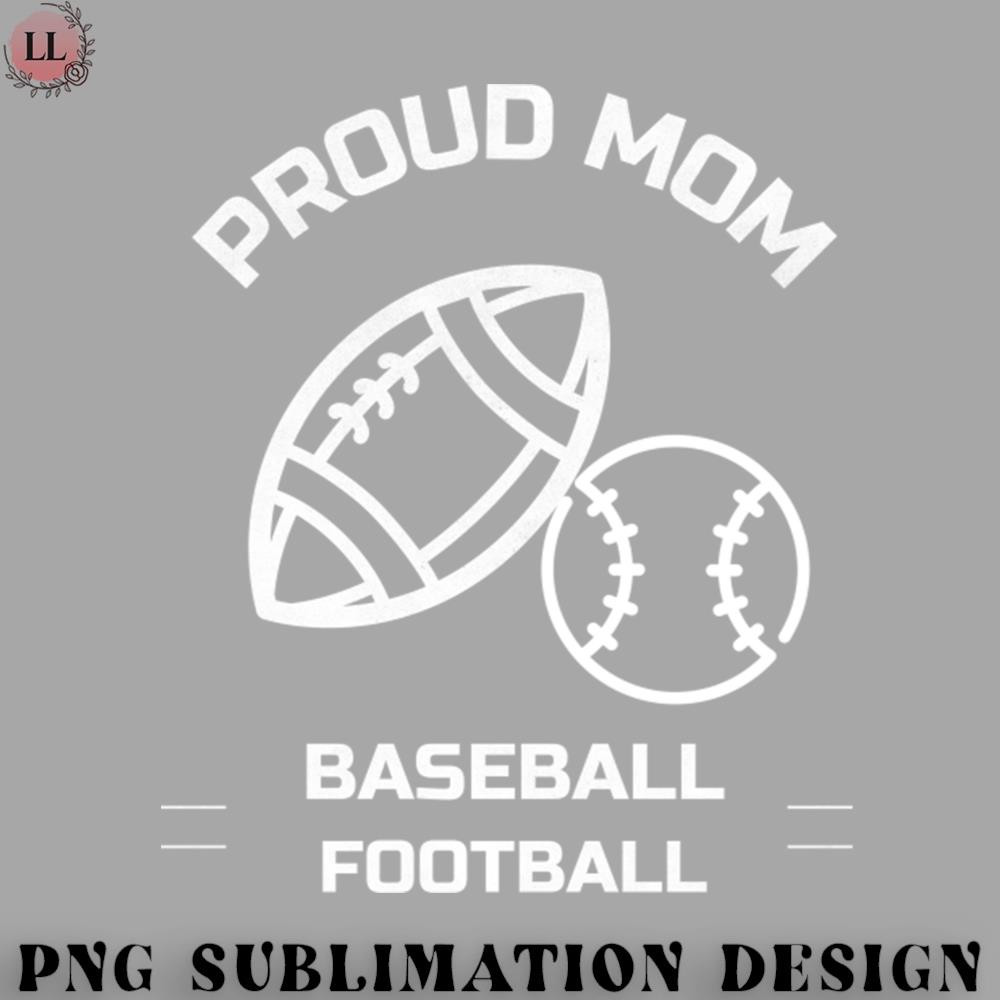 LF0707230822370-Football PNG proud football baseball mom.jpg