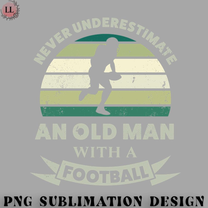 LF070723082220-Football PNG Old Man with a Football Funny Dad Gift.jpg
