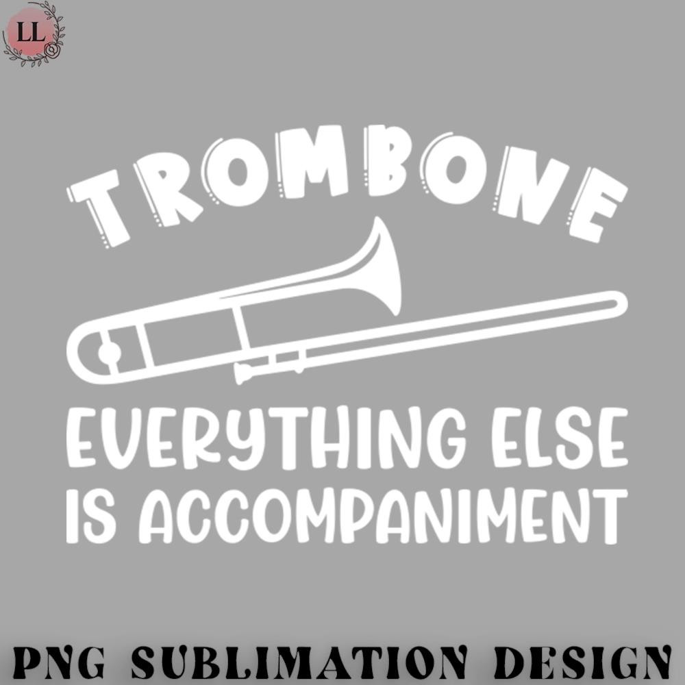 LB0707230825433-Football PNG Trombone Everything Else Is Accompaniment Marching Band Cute Funny.jpg