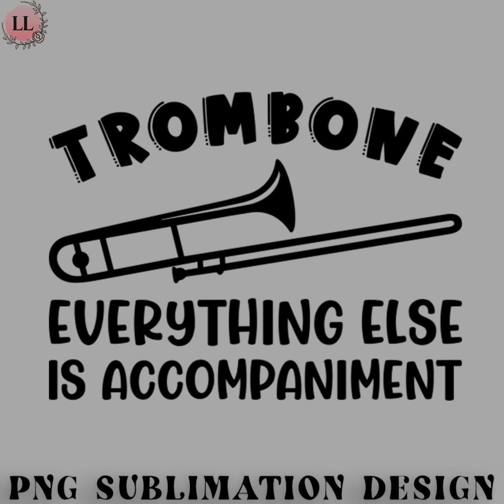 LB0707230825434-Football PNG Trombone Everything Else Is Accompaniment Marching Band Cute Funny.jpg