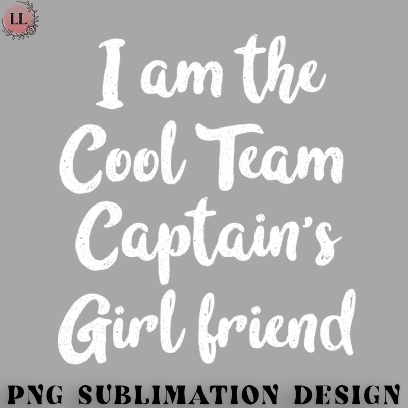 OO0707230818280-Football PNG I am the cool team captains girlfriend.jpg