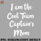 OO0707230818281-Football PNG I am the cool team captains mom.jpg