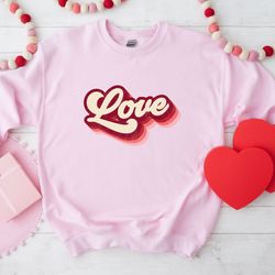 love shirt, valentines day shirt, retro love shirt, gift for her, valentine shirt, cute love shirt, valentines day gift,