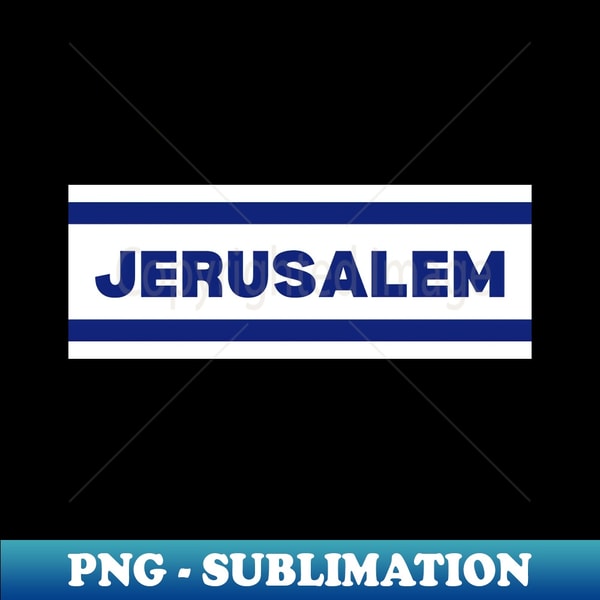 Jerusalem City In Israel Flag Colors Stylish Sublimation D Inspire jerusalem-city-in-israel-flag-colors-stylish-sublimation-d-inspire