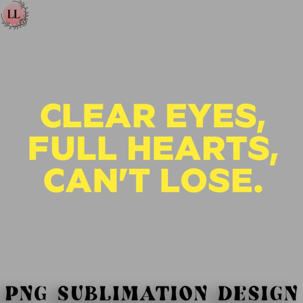 TB0707230813303-Football PNG Clear eyes full hearts cant lose.jpg
