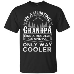 i&8217m a hunting grandpa gifts &8211 grandfather hunter men/women t shirt