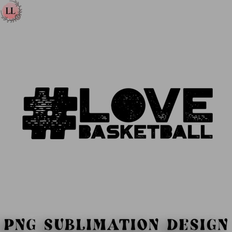 AS0707231457333-Basketball PNG Love Basketball.jpg